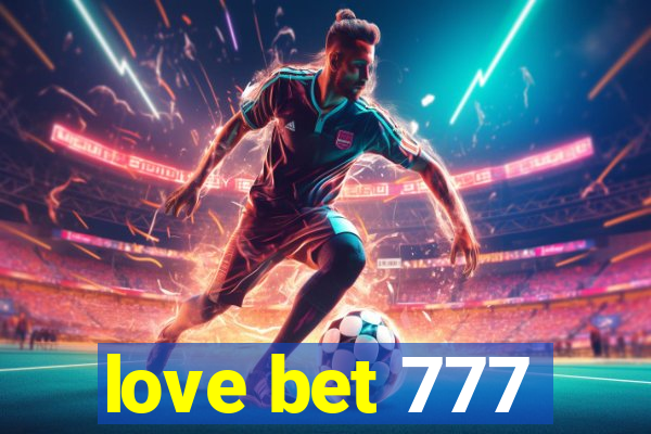 love bet 777
